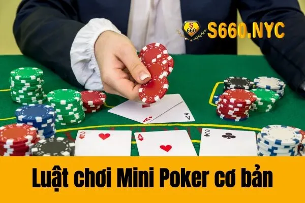 Luật chơi và bí quyết chơi Mini Poker cơ bản