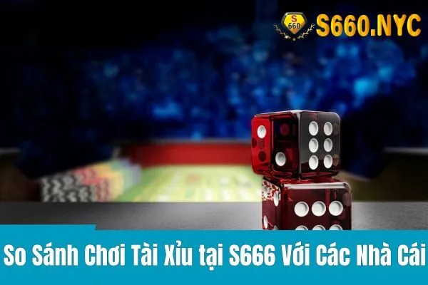 Chơi Tài Xỉu tại S666