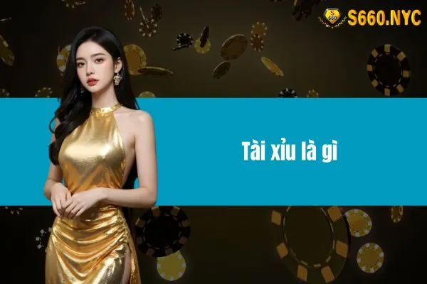 Tài xỉu là gì