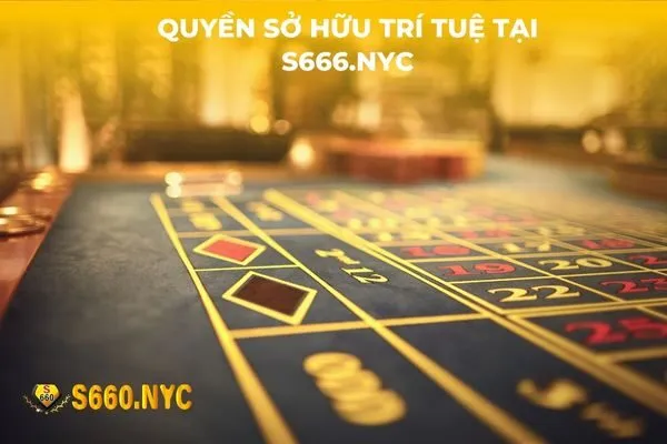 Quyền sở hữu trí tuệ tại s666